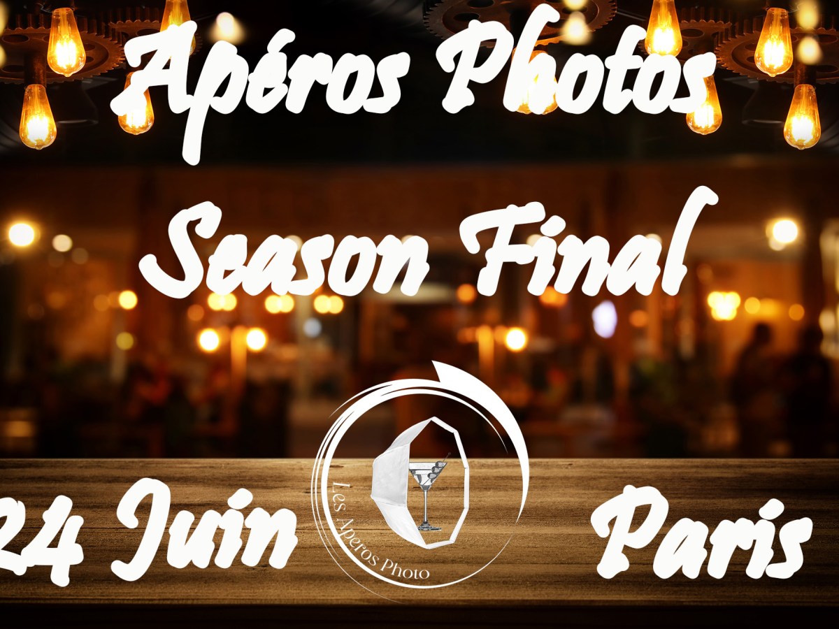 Apéro Photo – Fin de la saison&nbsp;1